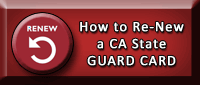 How to Re-New a CA State Guard Card